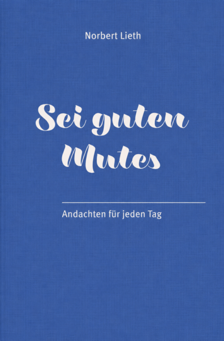 Sei guten Mutes